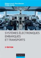 Couverture du livre « Systemes electroniques embarques et transports - 2ed. (2e édition) » de Louvel/Ezerzere aux éditions Dunod