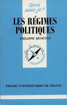 Couverture du livre « Les régimes politiques » de Philippe Beneton aux éditions Que Sais-je ?