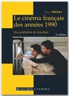 Couverture du livre « Le cinéma français des années 1990 » de Rene Predal aux éditions Armand Colin