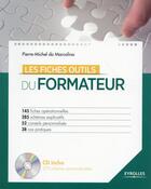 Couverture du livre « Les fiches outils du formateur (3e édition) » de Pierre-Michel Do Marcolino aux éditions Eyrolles