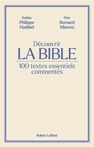 Couverture du livre « Découvrir la Bible » de Philippe Haddad et Bernard Miserez aux éditions Robert Laffont