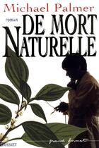 Couverture du livre « De mort naturelle » de Michael Palmer aux éditions Grasset