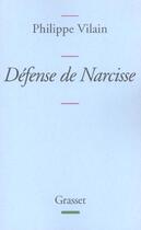 Couverture du livre « Défense de Narcisse » de Philippe Vilain aux éditions Grasset