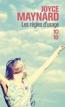 Couverture du livre « Les règles d'usage » de Joyce Maynard aux éditions 10/18