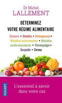 Couverture du livre « Déterminez votre régime alimentaire » de Michel Lallement aux éditions Pocket