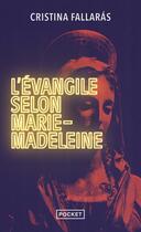 Couverture du livre « L'évangile selon Marie-Madeleine » de Cristina Fallaras aux éditions Pocket