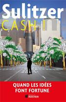 Couverture du livre « Cash » de Paul-Loup Sulitzer aux éditions Rocher