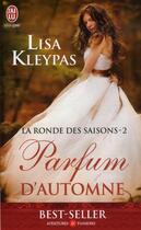 Couverture du livre « La ronde des saisons Tome 2 » de Lisa Kleypas aux éditions J'ai Lu