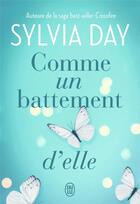 Couverture du livre « Comme un battement d'elle » de Sylvia Day aux éditions J'ai Lu