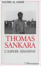 Couverture du livre « Thomas Sankara, l'espoir assassiné » de  aux éditions Editions L'harmattan