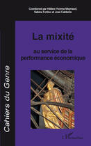 Couverture du livre « La mixité : Au service de la performance économique » de Fmr aux éditions Editions L'harmattan