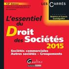 Couverture du livre « L'essentiel du droit des sociétés (édition 2015) » de Beatrice Grandguillot aux éditions Gualino Editeur