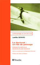 Couverture du livre « Le doctorat : un rite de passage ; analyse du parcours doctoral et post doctoral » de Laetitia Gerard aux éditions Teraedre