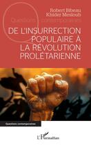 Couverture du livre « De l'insurrection populaire à la révolution prolétarienne » de Robert Bibeau et Khider Mesloub aux éditions L'harmattan