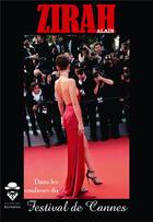 Couverture du livre « Dans les coulisses du Festival de Cannes » de Alain Zirah aux éditions Societe Des Ecrivains