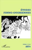 Couverture du livre « Etudes finno-ougriennes n 47 - vol47 » de Antoine Chalvin aux éditions L'harmattan