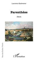 Couverture du livre « Parenthèse » de Laurence Quemener aux éditions L'harmattan