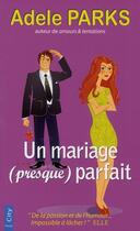 Couverture du livre « Un mariage (presque) parfait » de Parks-A aux éditions City