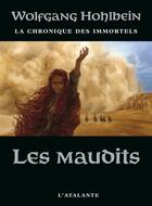 Couverture du livre « Les maudits » de Wolfgang Hohlbein aux éditions L'atalante