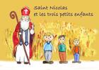 Couverture du livre « Saint Nicolas et les 3 petits enfants » de Katym aux éditions Mk67
