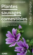 Couverture du livre « Plantes sauvages comestibles » de Steffen Guido Fleischhauer et Jurgen Guthmann et Roland Spiegelberger aux éditions Eugen Ulmer