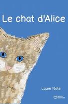 Couverture du livre « Le chat d'Alice » de Laure Note aux éditions Hello Editions