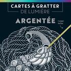 Couverture du livre « Cartes à gratter de lumière : argentée » de  aux éditions Marabout