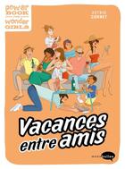 Couverture du livre « Vacances entre amis » de Cornet Astrid aux éditions Marabulles