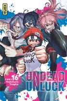 Couverture du livre « Undead unluck Tome 16 » de Yoshifumi Tozuka aux éditions Kana