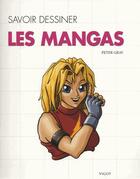 Couverture du livre « Les mangas » de Peter Gray aux éditions Vigot