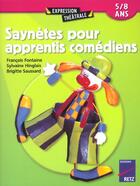 Couverture du livre « Saynètes pour apprentis comédiens ; 5/8 ans » de Fontaine/Hinglais aux éditions Retz