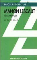 Couverture du livre « Manon Lescaut, de Prévost » de D. Gauville aux éditions Bertrand Lacoste