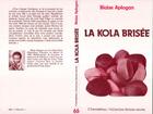 Couverture du livre « La kola brisée » de Blaise Aplogan aux éditions L'harmattan