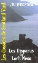 Couverture du livre « Les disparus du Loch Ness » de J. B. Livingstone aux éditions Editions Du Masque