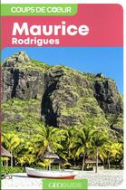 Couverture du livre « GEOguide coups de coeur : Ile Maurice et Rodrigues » de  aux éditions Gallimard-loisirs