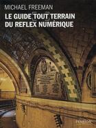 Couverture du livre « Réflex numérique » de Michael Freeman aux éditions Pearson