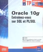 Couverture du livre « Oracle 10g ; entrainez-vous sur sql et pl-sql » de Jerome Gabillaud aux éditions Eni