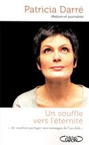 Couverture du livre « Un souffle vers l'éternité » de Patricia Darre aux éditions Michel Lafon