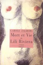 Couverture du livre « Mort et vie de lili riviera » de Carole Zalberg aux éditions Phebus