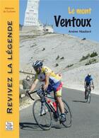Couverture du livre « Le mont Ventoux » de Arsene Maulave aux éditions Editions Sutton