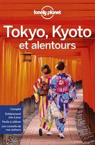 Couverture du livre « Tokyo, Kyoto et alentours (édition 2019) » de Collectif Lonely Planet aux éditions Lonely Planet France