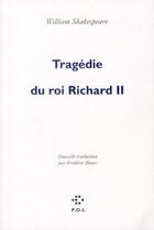 Couverture du livre « Tragédie du roi Richard II » de William Shakespeare aux éditions P.o.l