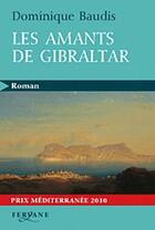 Couverture du livre « Les amants de Gibraltar » de Dominique Baudis aux éditions Feryane