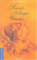 Couverture du livre « Saints Anges Et Demons » de Julie Bardin aux éditions De Boree