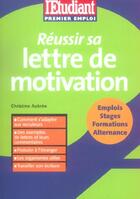 Couverture du livre « Reussir sa lettre de motivation » de Christine Aubree aux éditions L'etudiant