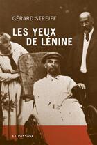 Couverture du livre « Les Yeux de Lénine » de Gerard Streiff aux éditions Le Passage