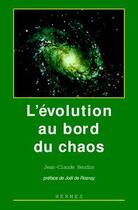 Couverture du livre « L'évolution au bord du chaos » de Jean-Claude Heudin aux éditions Hermes Science Publications