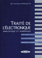 Couverture du livre « Traite de l'electronique analogique & numerique 2. - techniques numeriques et logiques » de Horowitz/Hill aux éditions Publitronic Elektor