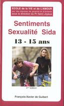 Couverture du livre « Sentiments sexualité sida ; 13/15 ans » de Henri Joyeux aux éditions Francois-xavier De Guibert