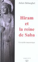 Couverture du livre « Hiram et la reine de saba » de Julien Behaeghel aux éditions Maison De Vie